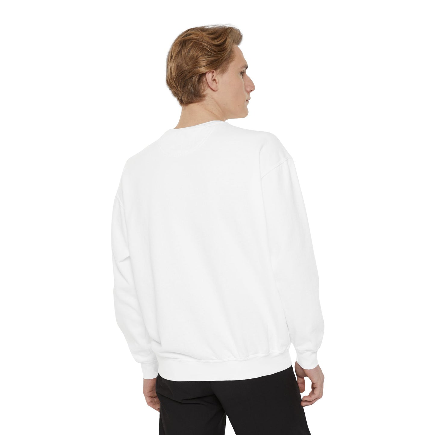 Garment-Dyed Sweatshirt - Cant Rush Greatness