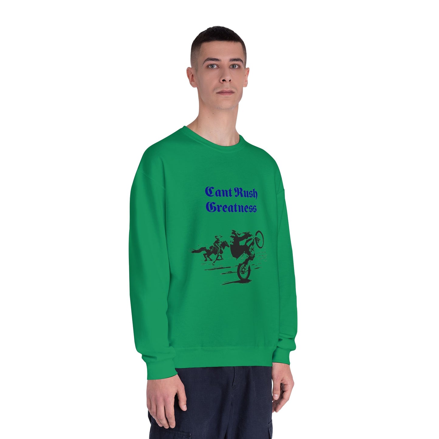 Crewneck Sweatshirt - Cant Rush Greatness