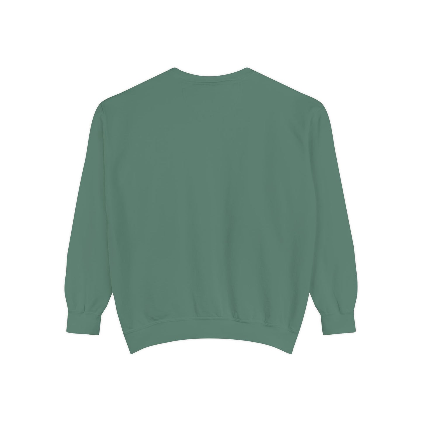 Garment-Dyed Sweatshirt - Cant Rush Greatness