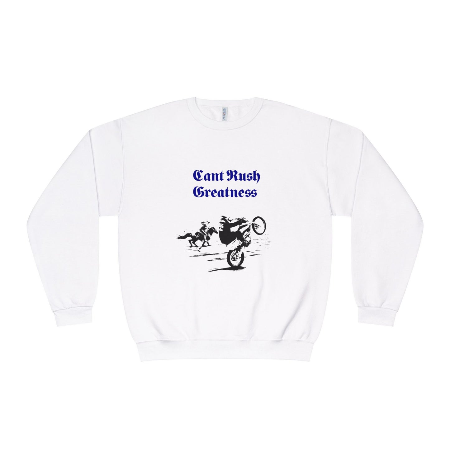 Crewneck Sweatshirt - Cant Rush Greatness