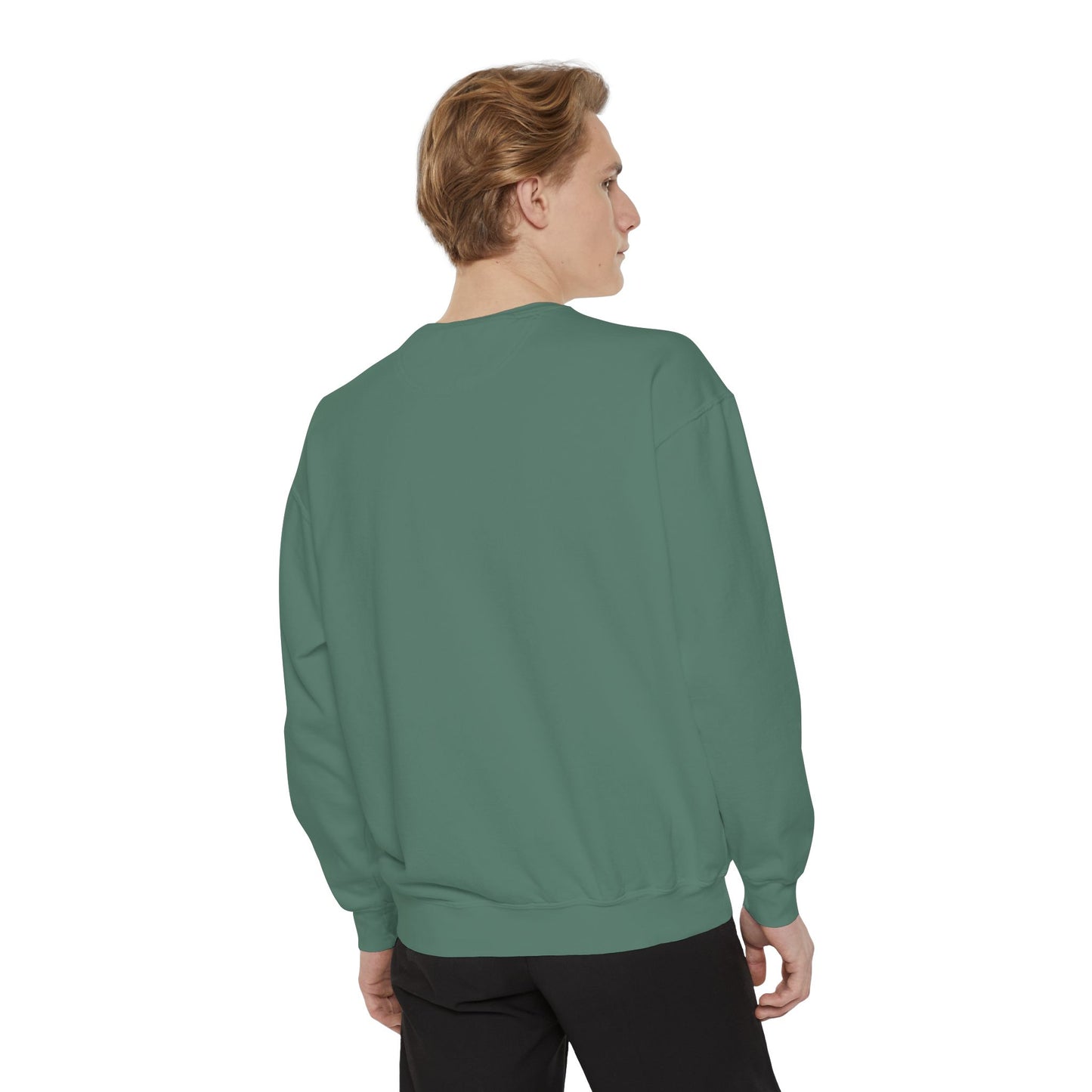 Garment-Dyed Sweatshirt - Cant Rush Greatness