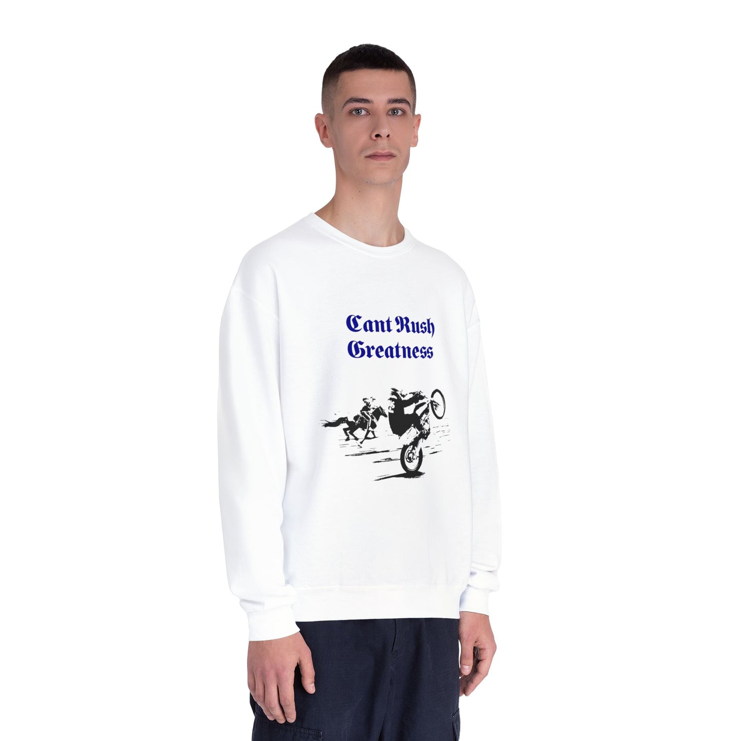 Crewneck Sweatshirt - Cant Rush Greatness